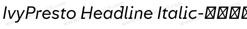 IvyPresto Headline Italic字体转换